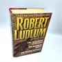 THE (ROBERT) LUDLUM TRIAD Holcroft Covenant; Matarese Circle; Bourne Identity 1997