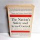 The Nation’s Safety and Arms Control ARTHUR T. HADLEY 1961 1st Ed. HBDJ