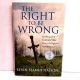 The Right to be Wrong KEVIN SEAMUS HASSON 2005 First Printing HBDJ