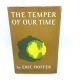 ERIC HOFFER The Temper of Our Time 1967 Fourth Printing HBDJ SOCIAL SCIENCE