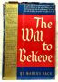 The Will to Believe by Marcus Bach, 1956 HBDJ First Edition, Second Printing