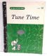 Tune Time Part B 1958 Revised Edition Piano Book by Sarah Louise Dittenhaver, Marion McArtor, & John La Montaine