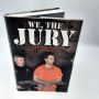 We, the Jury, Deciding the Scott Peterson Case by JURORS 2006 HBDJ 1st Printing