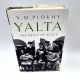 YALTA, The Price of Peace S. M. PLOKHY 2009 1st Printing HBDJ WW2 History